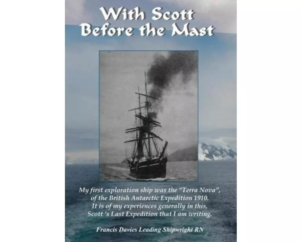 With Scott before the Mast