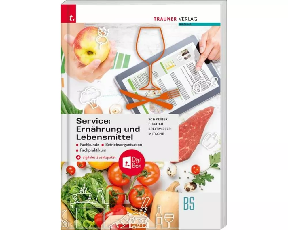 Service: Ernährung und Lebensmittel - Fachkunde, Betriebsorganisation, Fachpraktikum + digitales Zusatzpaket