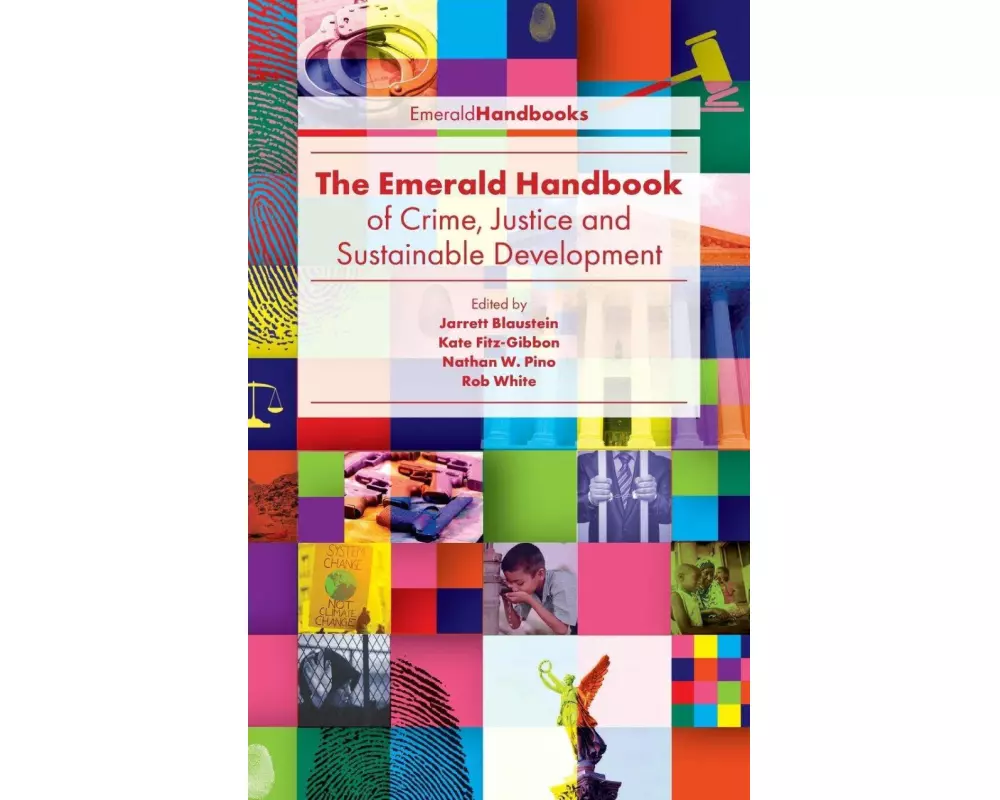 The Emerald Handbook of Crime, Justice and Sustainable Development