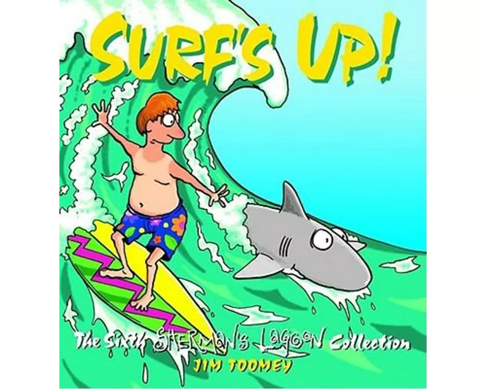 Surf's Up!: The 1994 to 1995 Sherman's Lagoon Collection