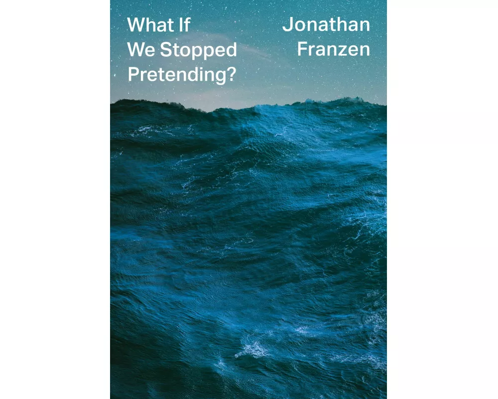 What If We Stopped Pretending?