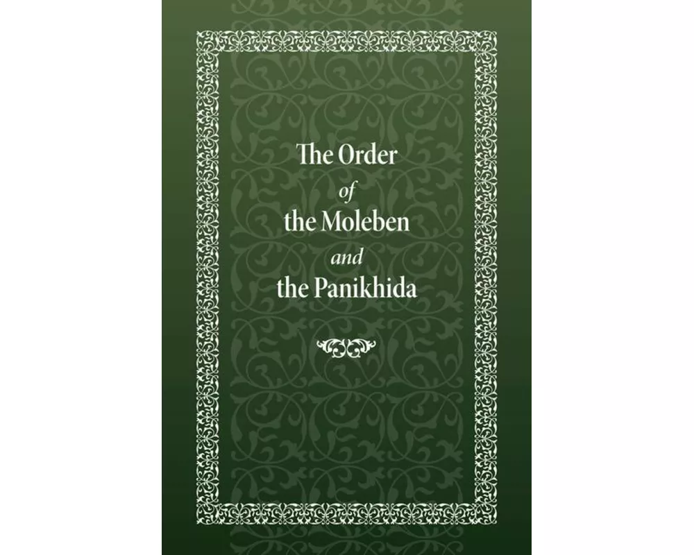 Order of the Moleben and the Panikhida