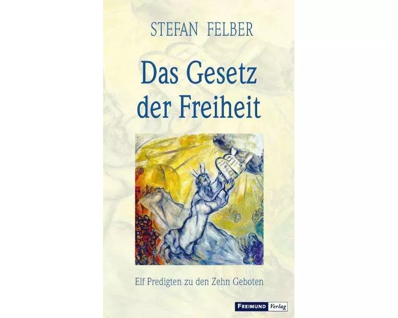 Das Gesetz der Freiheit