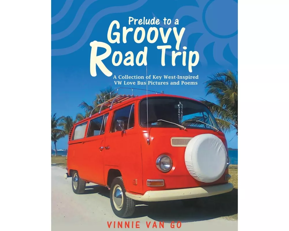 Prelude to a Groovy Road Trip