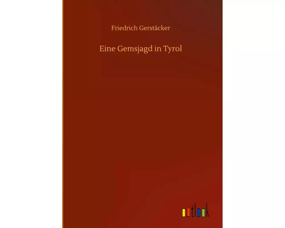 Eine Gemsjagd in Tyrol