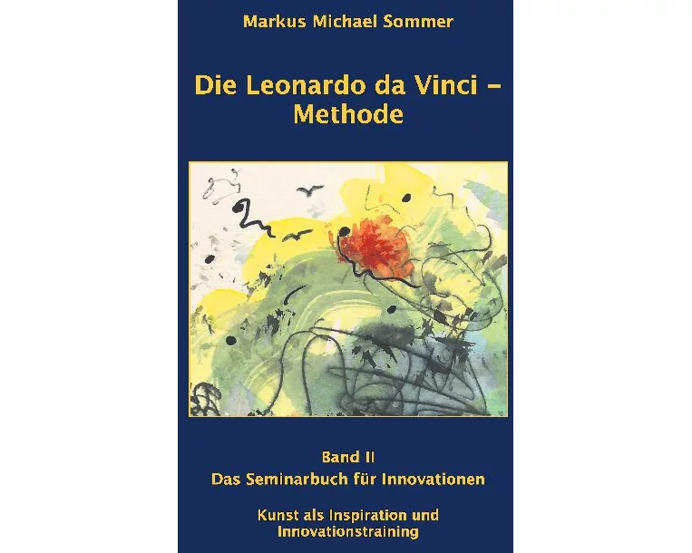 Die Leonardo da Vinci - Methode Band II