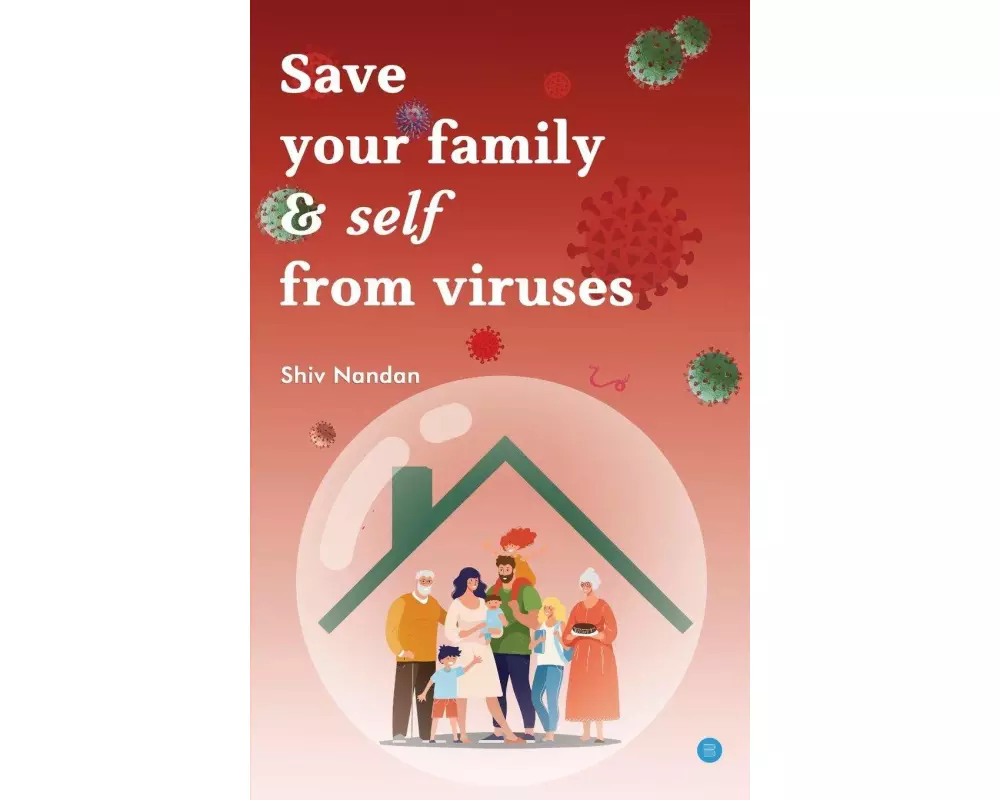 Save your family & self from viruses