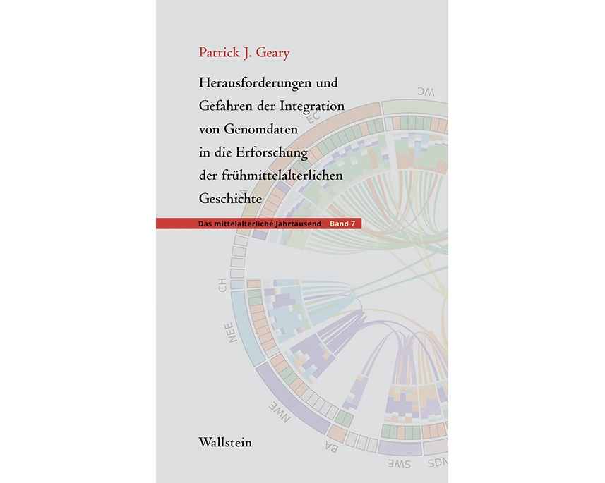 Herausforderungen und Gefahren der Integration von Genomdaten in die Erforschung der frühmittelalterlichen Geschichte