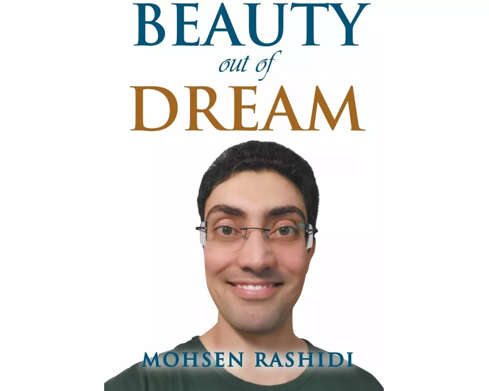 Beauty out of Dreams