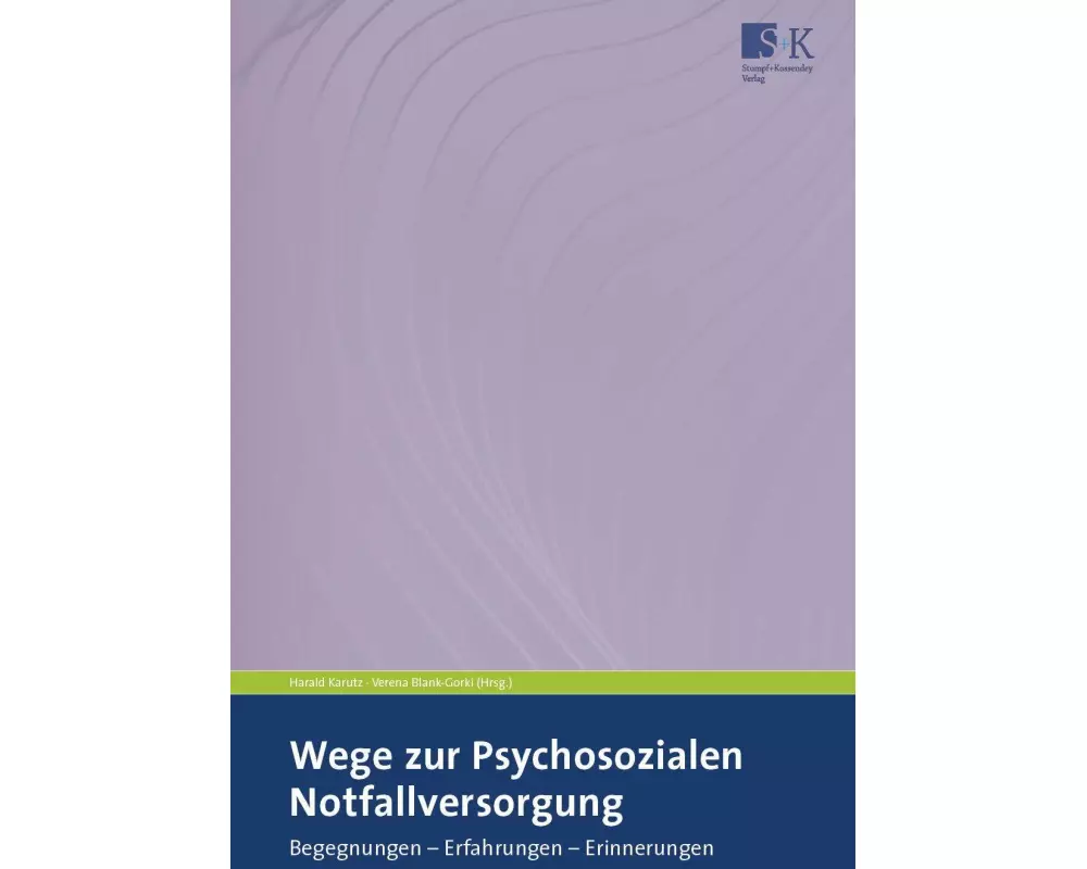 Wege zur Psychosozialen Notfallversorgung