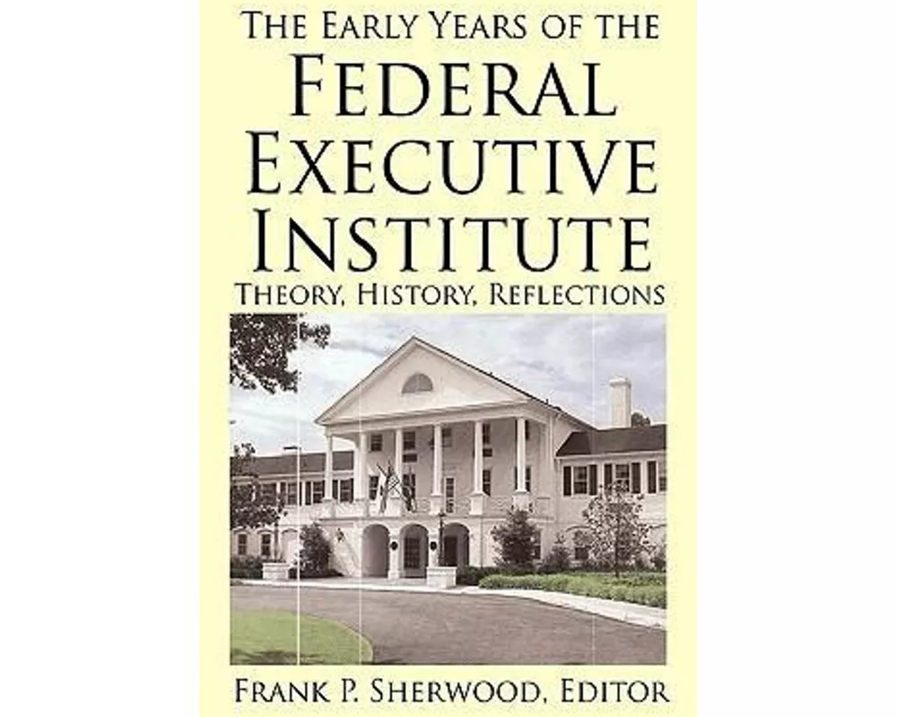 The Early Years of the Federal Executive Institute