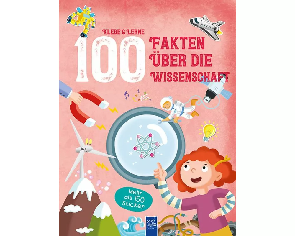 Klebe & Lerne - 100 Fakten über die Wissenschaft