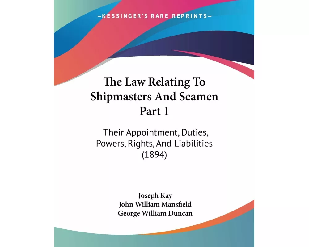 The Law Relating To Shipmasters And Seamen Part 1