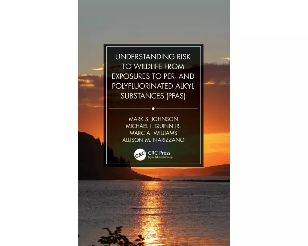 Understanding Risk to Wildlife from Exposures to Per- and Polyfluorinated Alkyl Substances (PFAS)