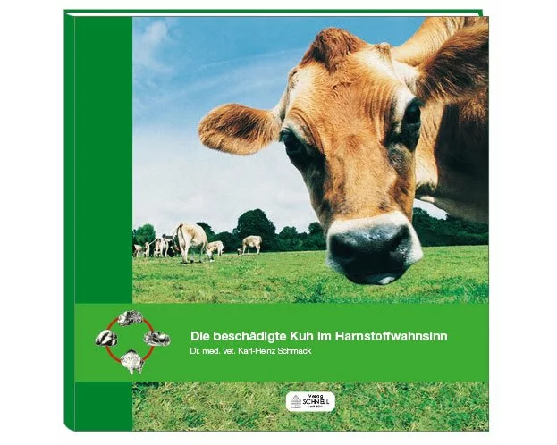 Die beschädigte Kuh im Harnstoffwahnsinn