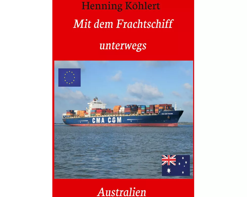 Mit dem Frachtschiff unterwegs: Australien