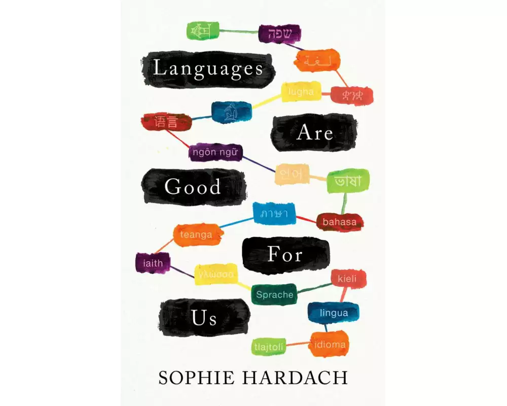 Languages Are Good For Us