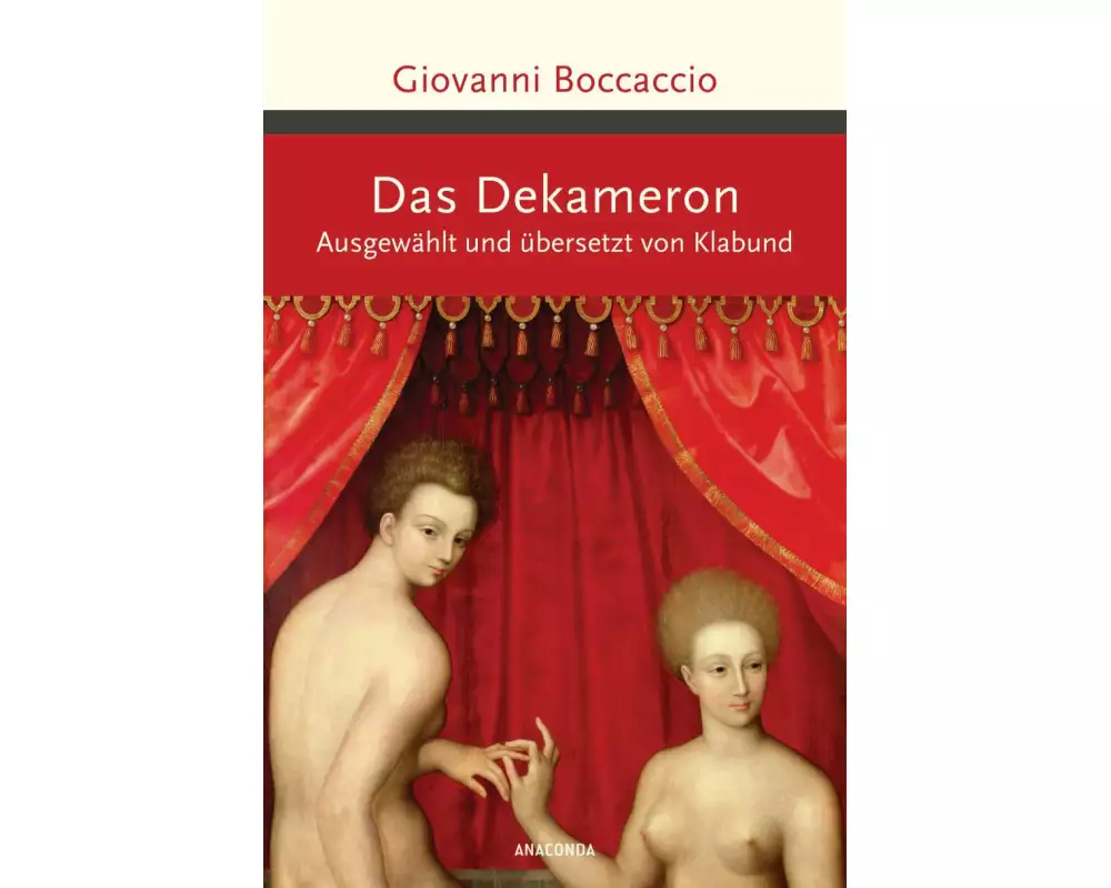 Das Dekameron. Ausgewählt und übersetzt von Klabund