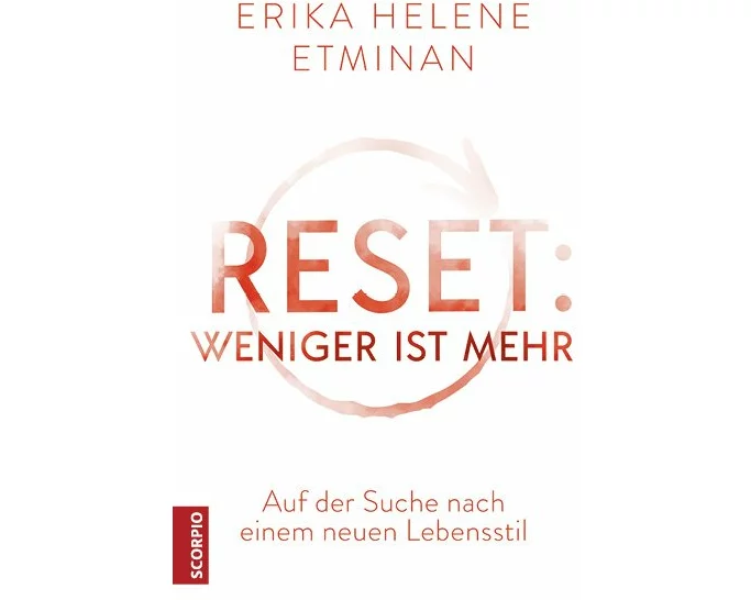 RESET- Weniger ist mehr