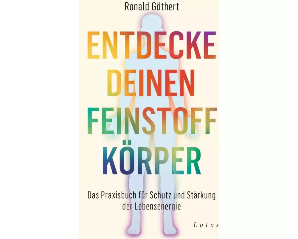 Entdecke deinen Feinstoffkörper