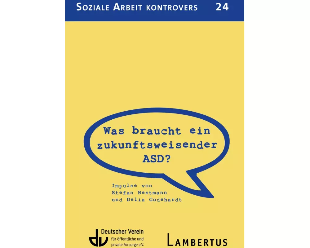 Was braucht ein zukunftsweisender ASD?