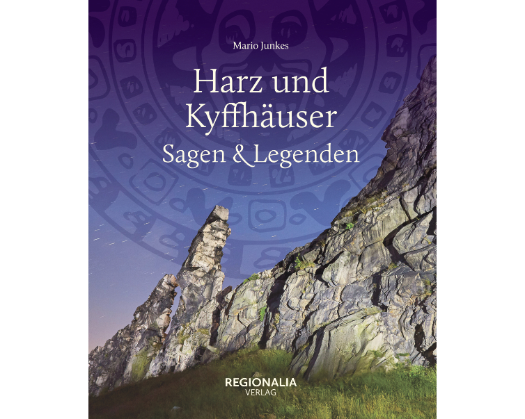 Harz und Kyffhäuser - Sagen und Legenden