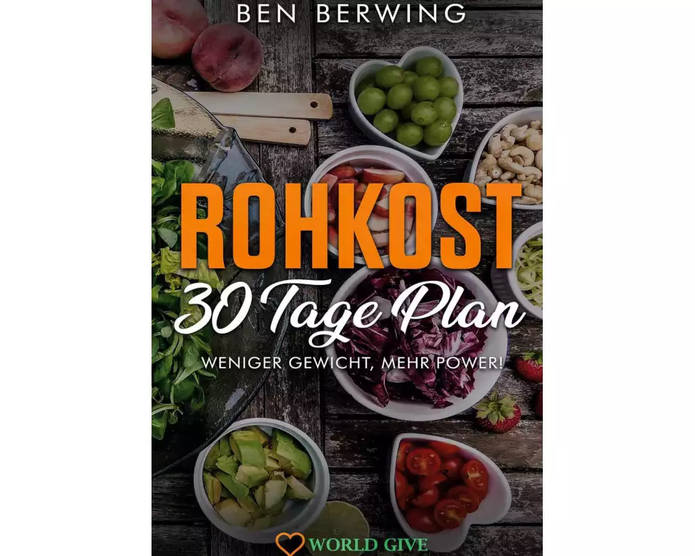 Rohkost 30 Tage Plan