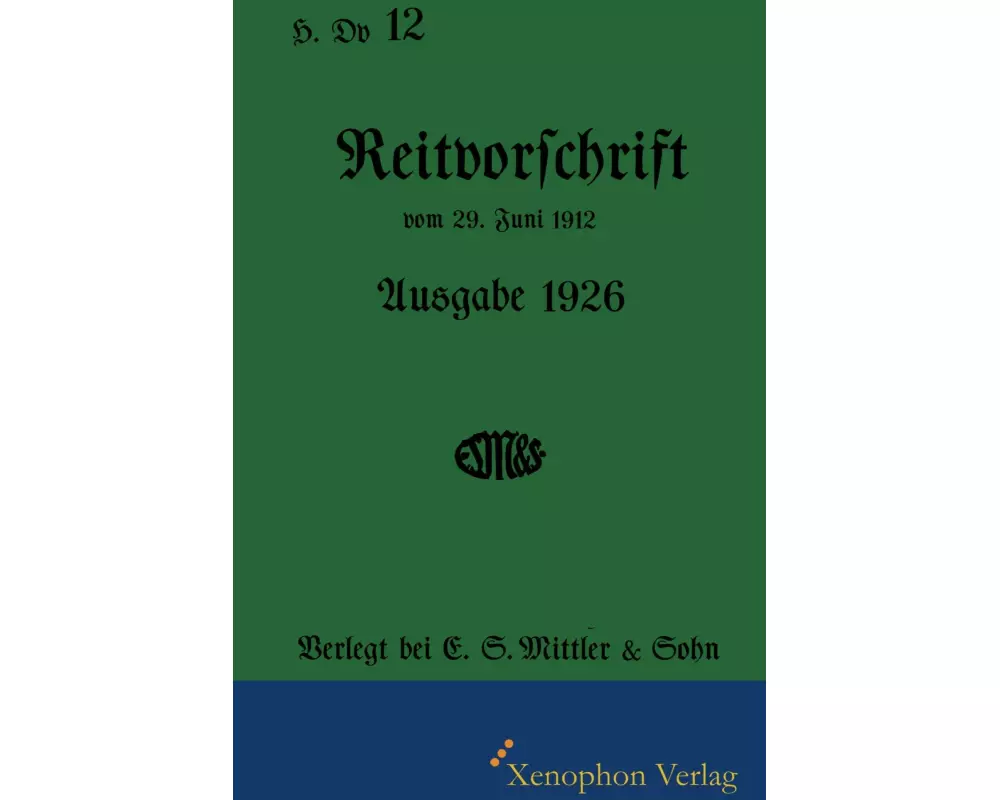 H. Dv. 12 Reitvorschrift 1926