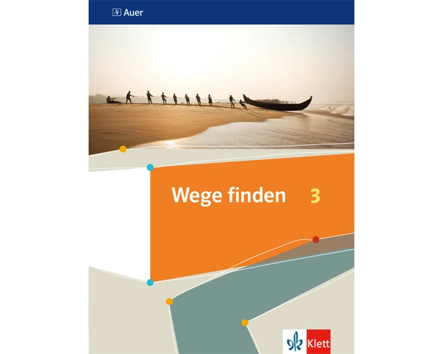 Wege finden 3. Schulbuch Klasse 9/10