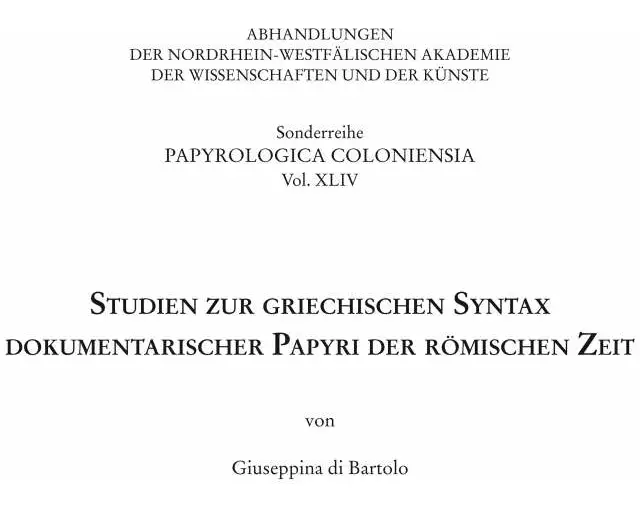 Studien zur griechischen Syntax dokumentarischer Papyri der römischen Zeit