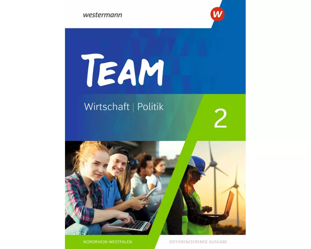 TEAM - Arbeitsbücher für Politik und Wirtschaft - Differenzierende Ausgabe Nordrhein-Westfalen – Ausgabe 2020