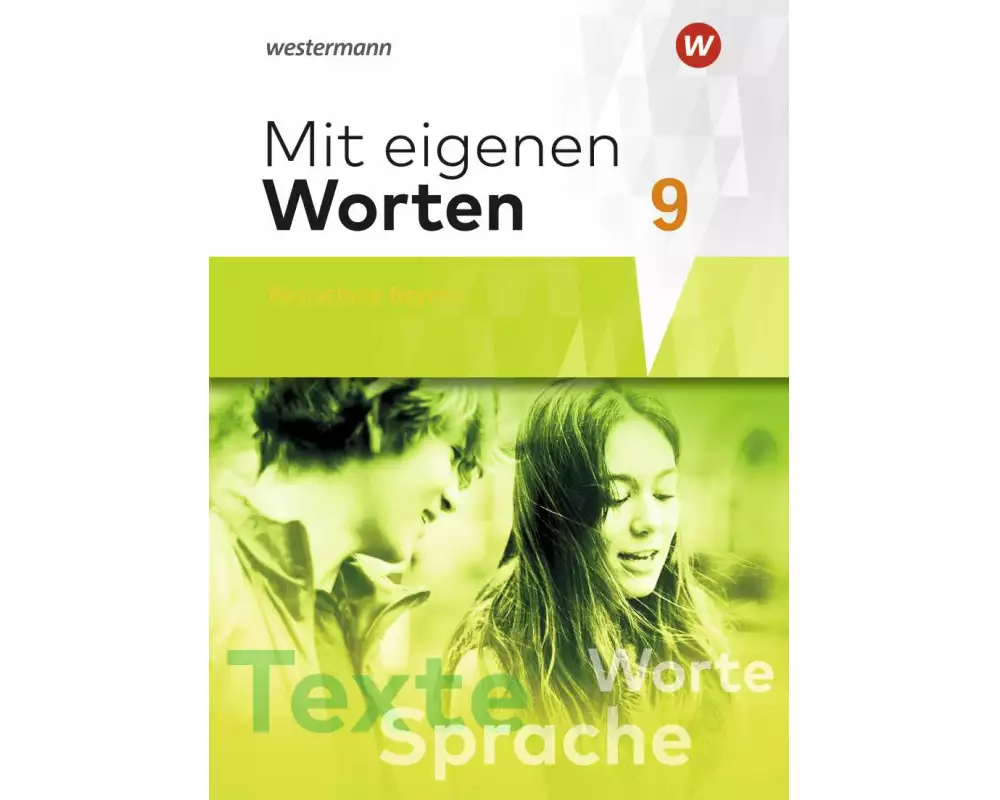 Mit eigenen Worten - Sprachbuch für bayerische Realschulen Ausgabe 2016