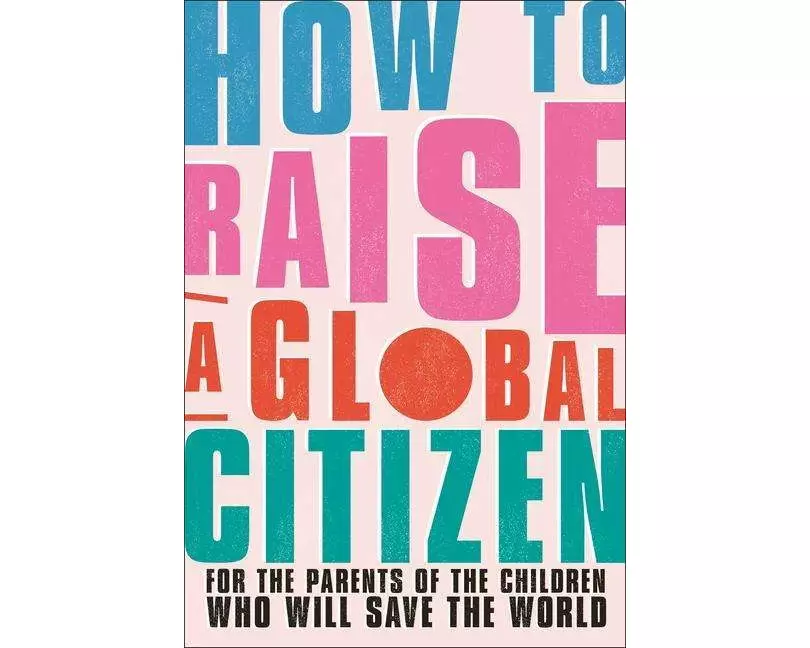 How to Raise a Global Citizen