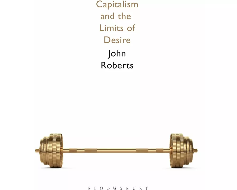 Capitalism and the Limits of Desire