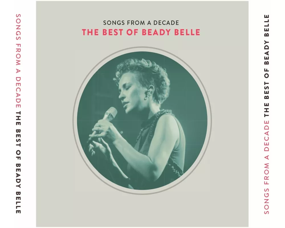Songs From A Decade-the Best Of Beady Belle