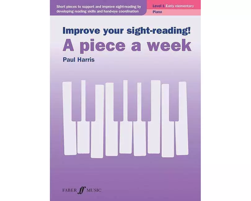 Improve Your Sight-Reading! a Piece a Week -- Piano, Level 1