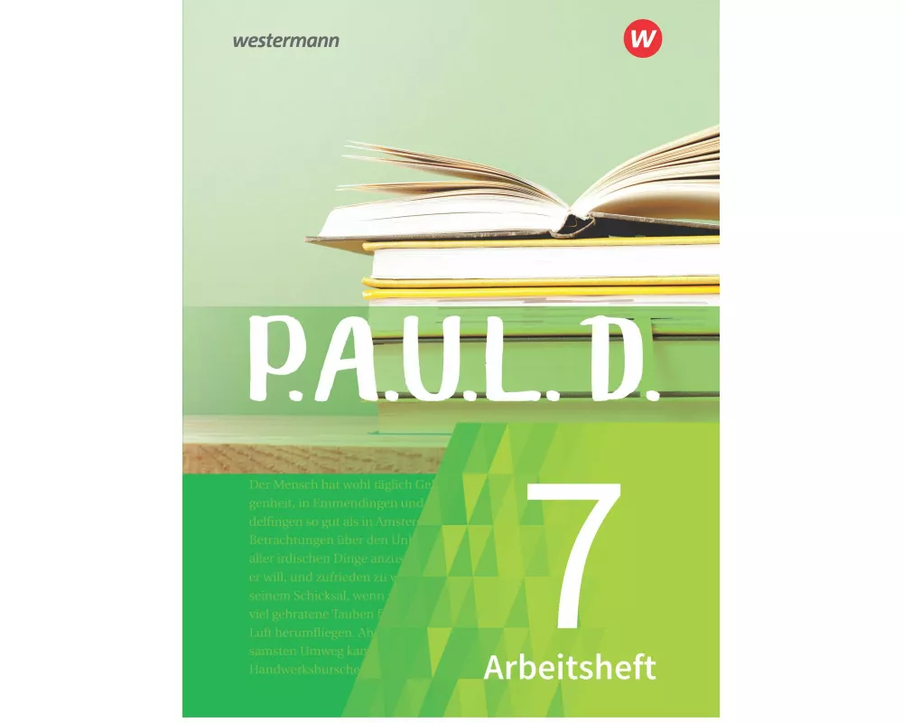 P.A.U.L. D. - Persönliches Arbeits- und Lesebuch Deutsch - Für Gymnasien und Gesamtschulen - Neubearbeitung