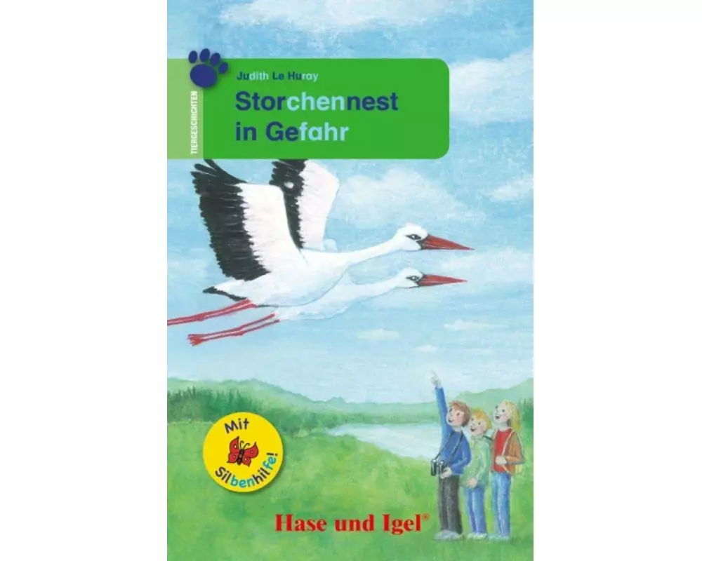 Storchennest in Gefahr / Silbenhilfe. Schulausgabe