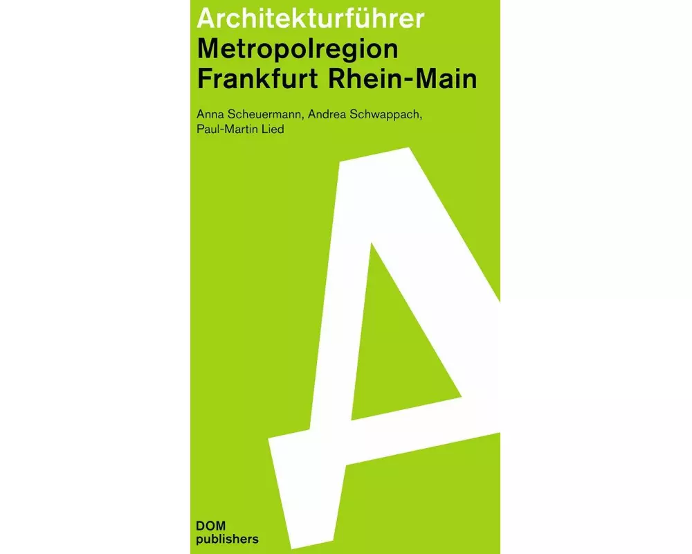 Architekturführer Metropolregion Frankfurt Rhein-Main