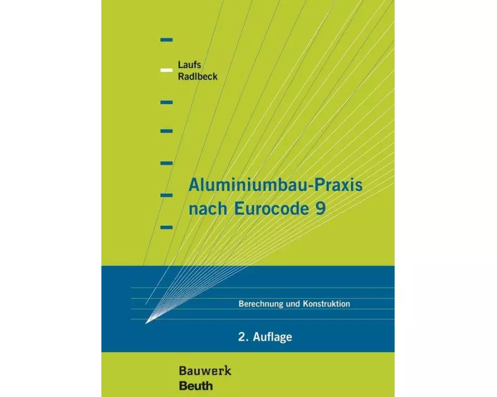 Aluminiumbau-Praxis nach Eurocode 9