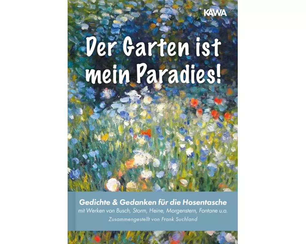 Der Garten ist mein Paradies