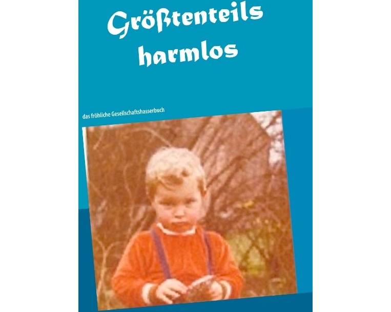 Größtenteils harmlos