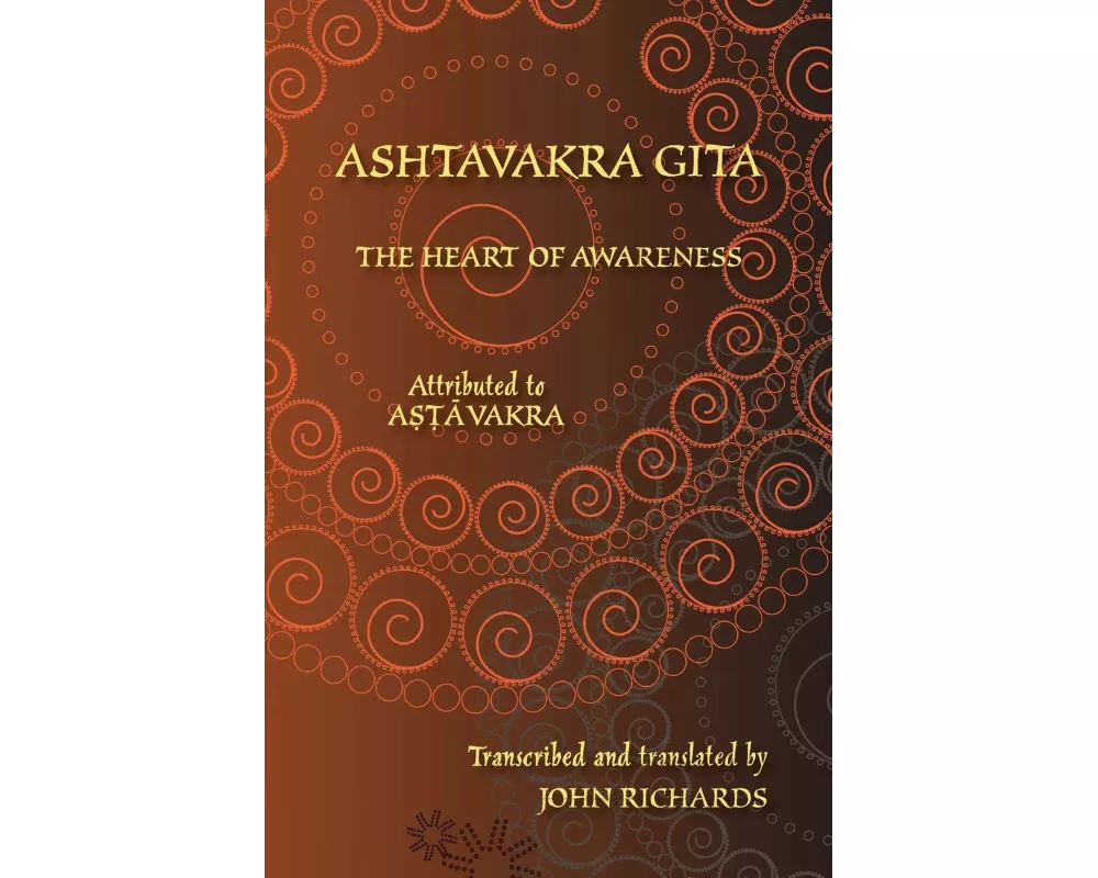 Ashtavakra Gita - The Heart of Awareness
