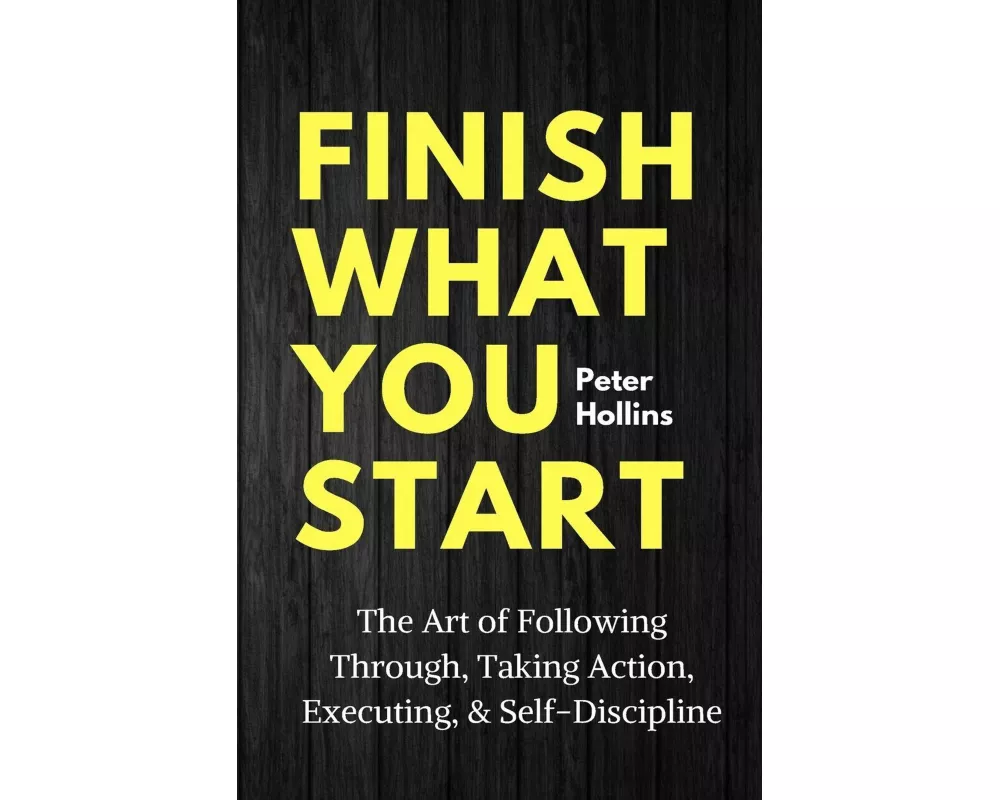 Finish What You Start
