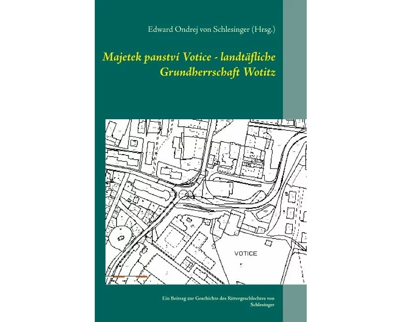 Majetek panství Votice - landtäfliche Grundherrschaft Wotitz