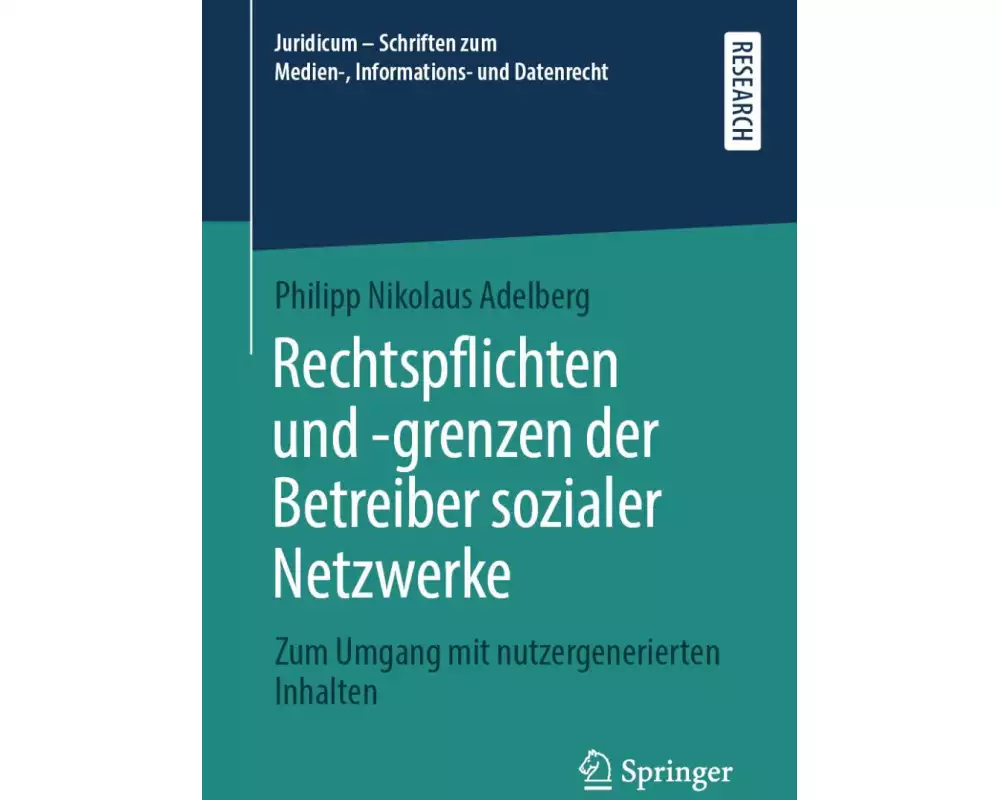 Rechtspflichten und -grenzen der Betreiber sozialer Netzwerke