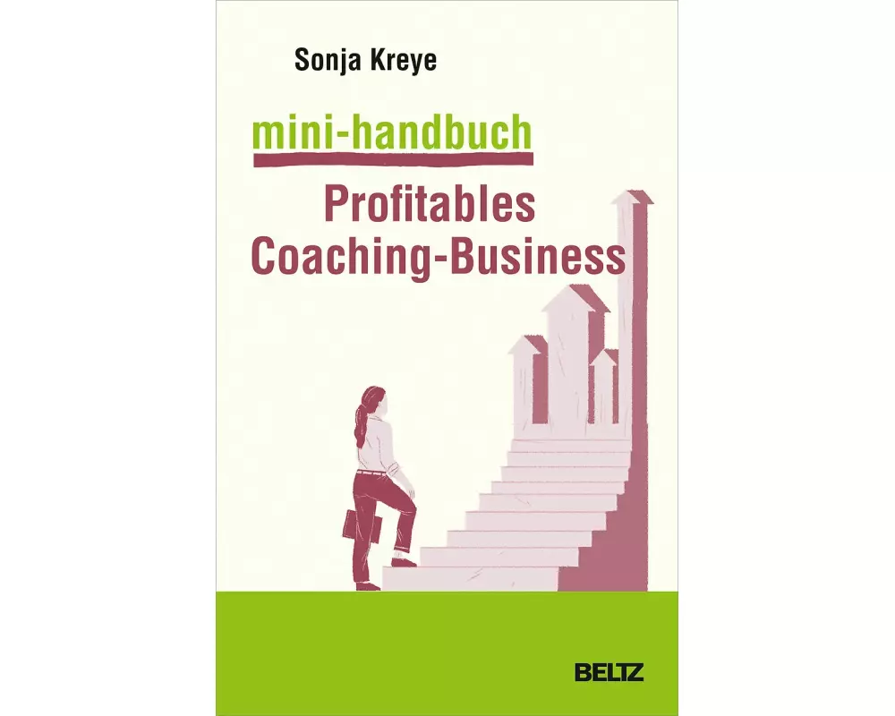 Mini-Handbuch Profitables Coaching-Business