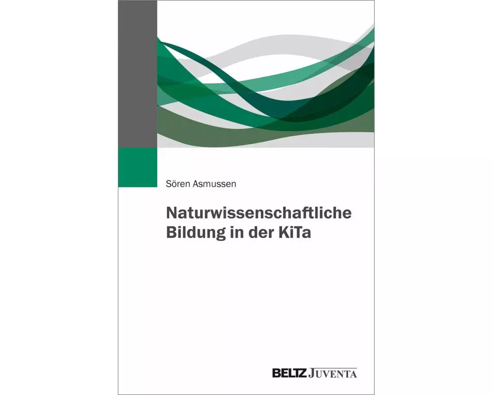 Naturwissenschaftliche Bildung in der KiTa