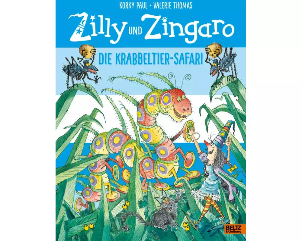 Zilly und Zingaro. Die Krabbeltier-Safari