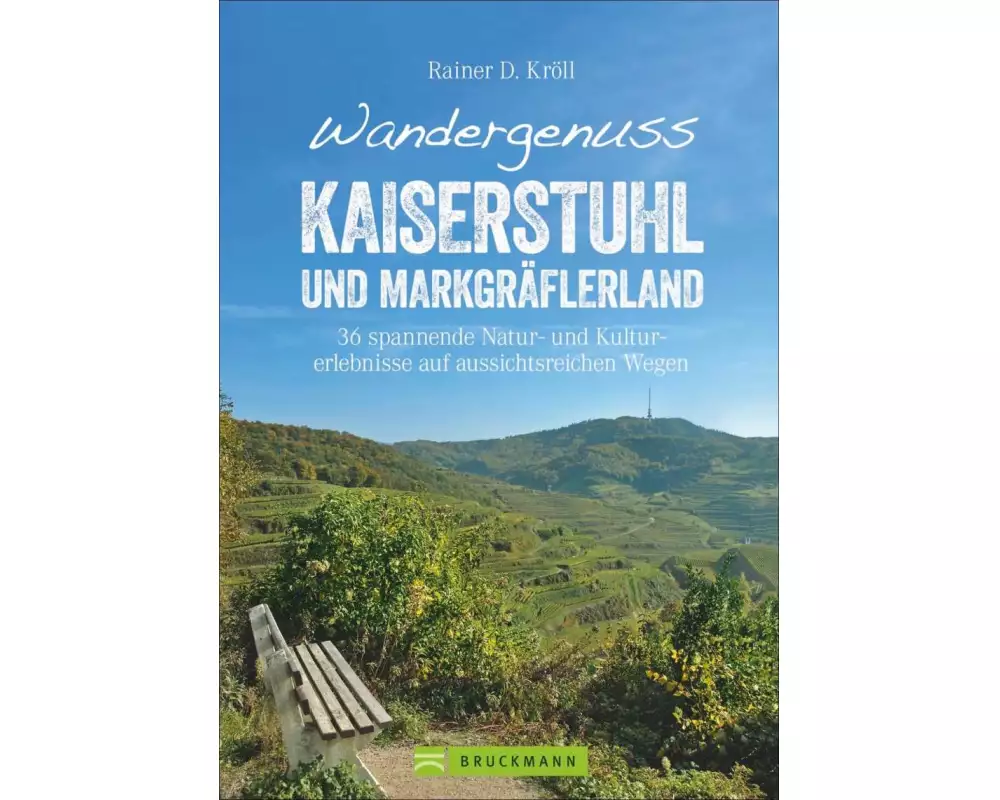 Wandergenuss Kaiserstuhl und Markgräflerland